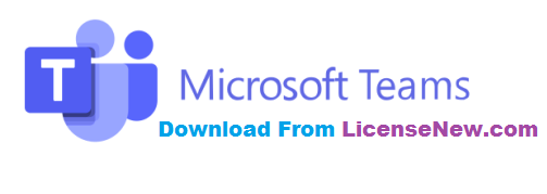 Microsoft Teams 1.4.00.19572 Crack for ALL OS Free Download 2021